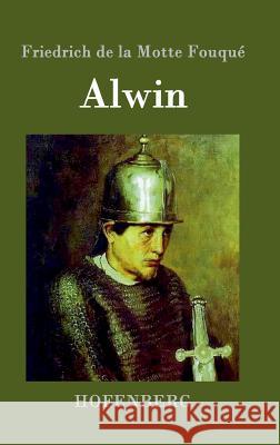 Alwin Friedrich de la Motte Fouqué 9783861990567 Hofenberg - książka