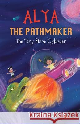 Alya the Pathmaker: The Tiny Stone Cylinder Yasemin Allsop 9781913541002 Wambrook Publishing - książka