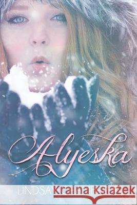 Alyeska Lindsay Chamberlin 9781540366740 Createspace Independent Publishing Platform - książka