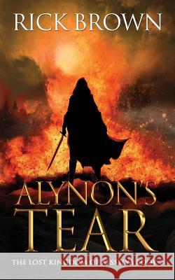Alynon's Tear Rick Brown 9781728844220 Independently Published - książka