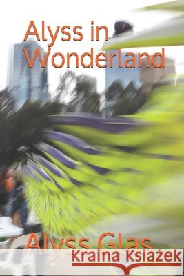 Alyss in Wonderland Alyss Glas 9781699080658 Independently Published - książka