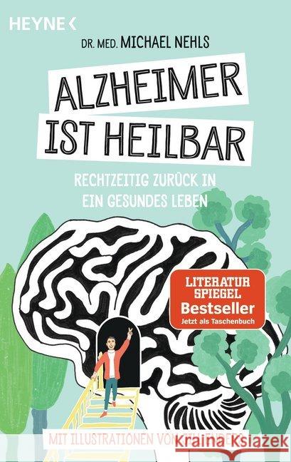 Alzheimer ist heilbar : Rechtzeitig zurück in ein gesundes Leben Nehls, Michael 9783453604353 Heyne - książka