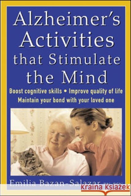 Alzheimer's Activities That Stimulate the Mind Emilia Bazan-Salazar 9780071447317  - książka