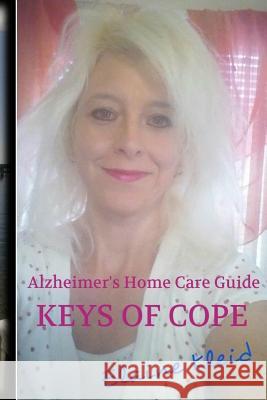 Alzheimer's Home Care Guide: Keys Of Cope Kleid, Elaine T. 9781523299133 Createspace Independent Publishing Platform - książka