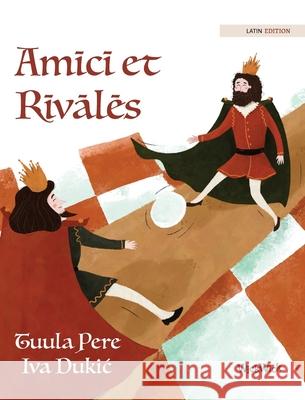 Amīcī et Rīvālēs: Latin Edition of 
