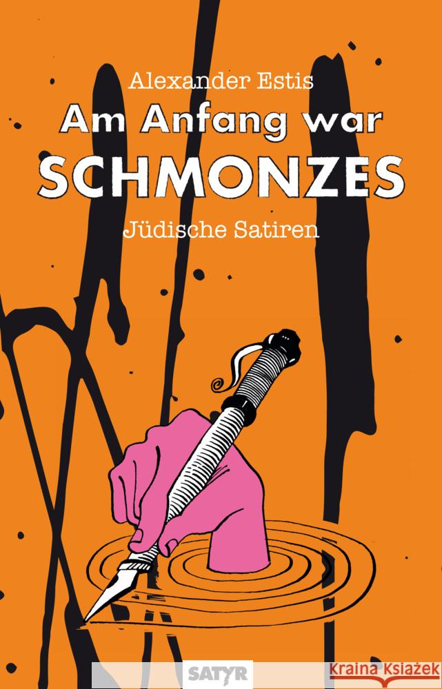 Am Anfang war Schmonzes Estis, Alexander 9783910775428 Satyr Verlag - książka