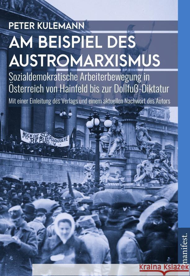 Am Beispiel des Austromarxismus Kulemann, Peter 9783961561346 Manifest Verlag - książka