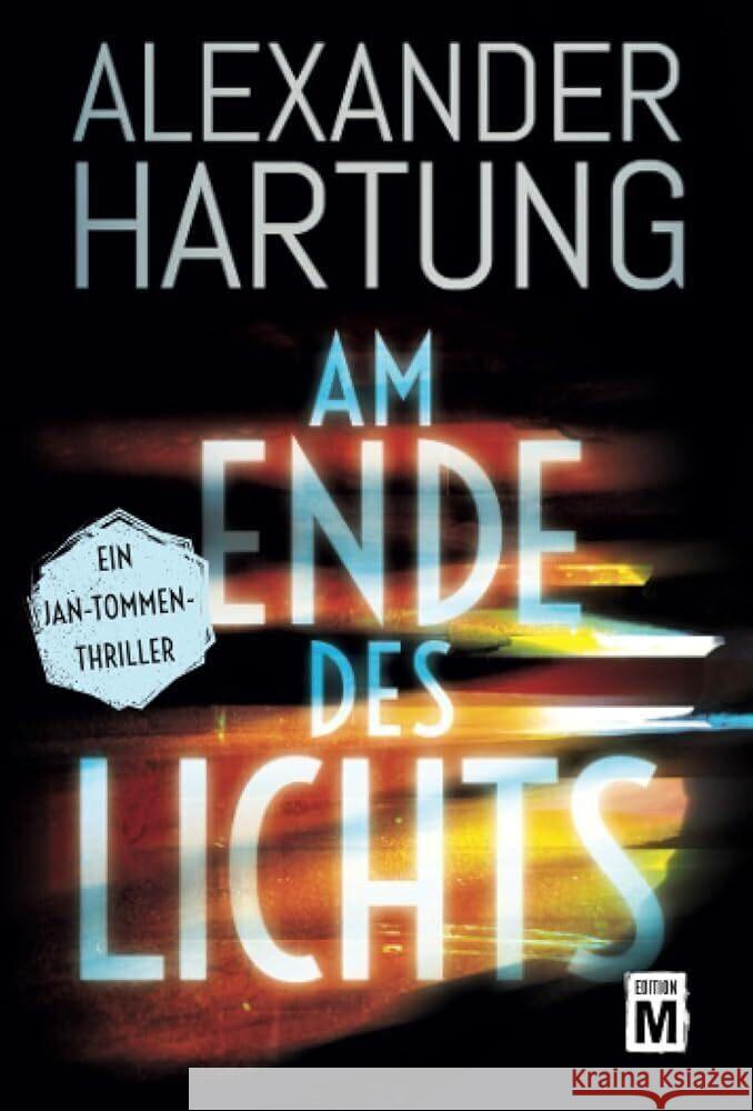 Am Ende des Lichts Hartung, Alexander 9782496715859 Edition M - książka