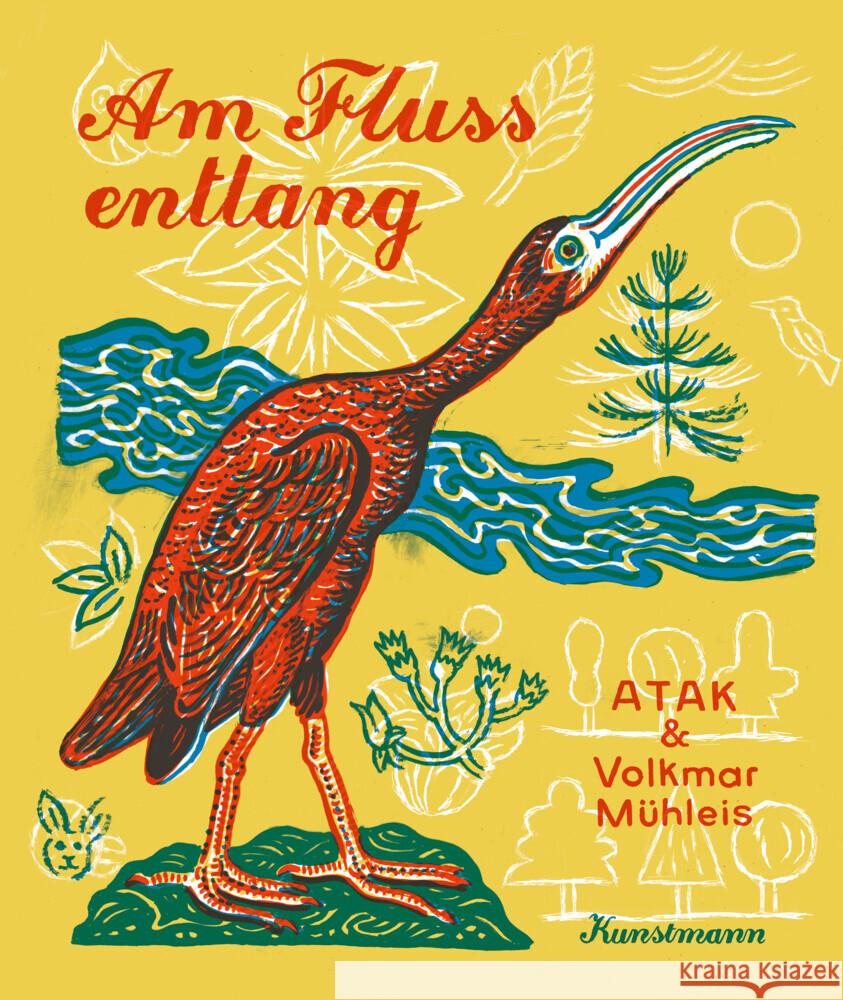 Am Fluss entlang ATAK, Mühleis, Volkmar 9783956146596 Verlag Antje Kunstmann - książka