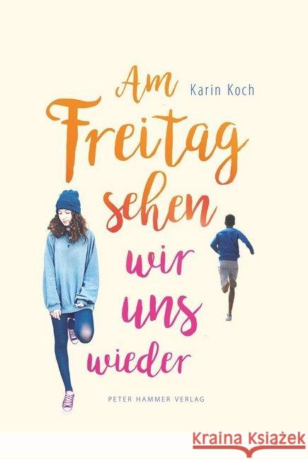 Am Freitag sehen wir uns wieder Koch, Karin 9783779505693 Hammer - książka