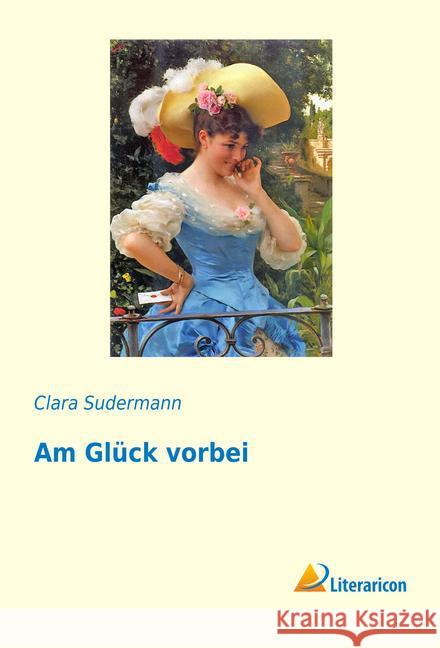Am Glück vorbei Sudermann, Clara 9783956973468 Literaricon - książka