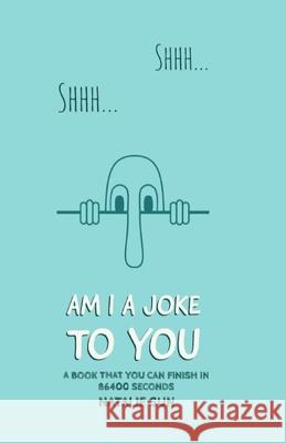 Am I A Joke To You Natalie Sun 9781088917299 Independently Published - książka