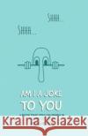 Am I A Joke To You Natalie Sun 9781088917299 Independently Published