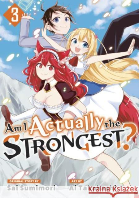 Am I Actually the Strongest? 3 (Manga) Ai Takahashi 9781646517725 Kodansha America, Inc - książka