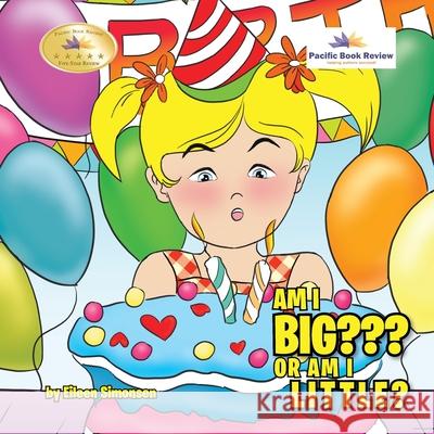 Am I Big or Am I Little? Eileen Simonsen 9781465348562 Xlibris Corporation - książka