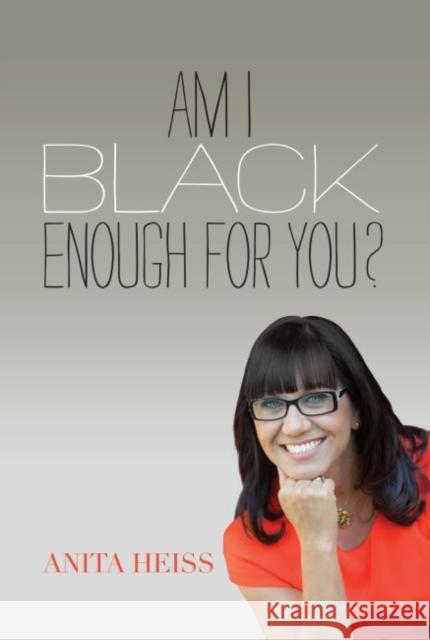 Am I Black Enough for You? Anita Heiss 9780824840273 University of Hawaii Press - książka