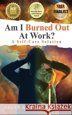 Am I Burned Out at Work? A Self-Care Solution    9786214790425 Salar A. Khan - książka