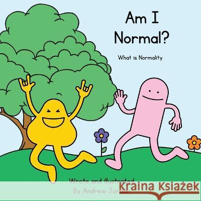 Am I Normal? Andrew David Jordan   9781915904713 Andrew Jordan - książka