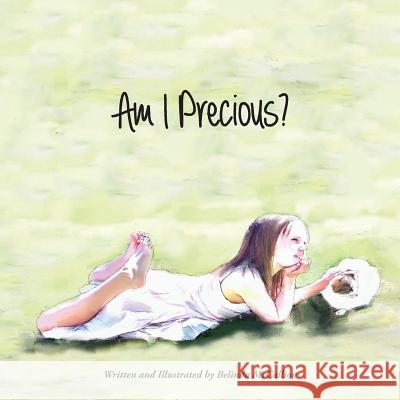 Am I Precious Belinda McCallion   9780994111784 Lang Book Publishing, Limited - książka