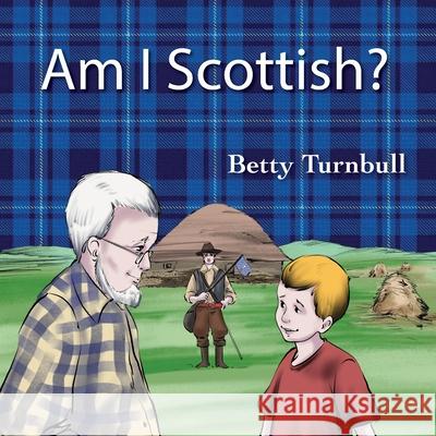 Am I Scottish? Betty Turnbull 9781611537710 Light Messages - książka