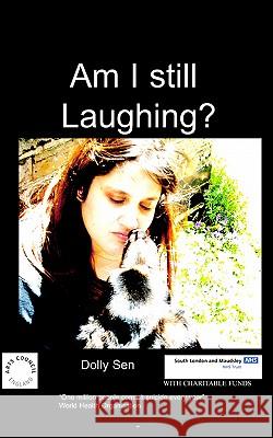 Am I Still Laughing Dolly Sen 9781905610945 Chipmunka Publishing - książka