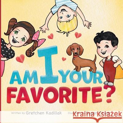 Am I Your Favorite? Gretchen Kadillak Susan Crum 9781736769102 Powerful You - książka