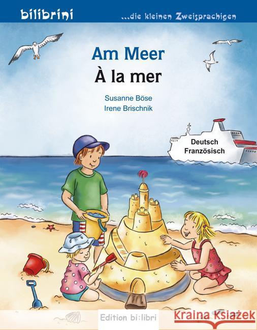 Am Meer, Deutsch-Französisch. À la mer Böse, Susanne; Brischnik, Irene 9783193195975 Hueber - książka