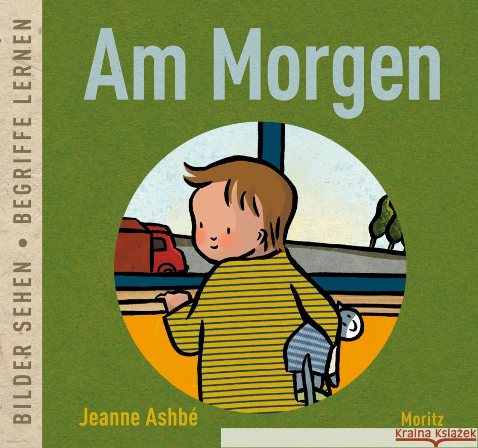 Am Morgen Ashbé, Jeanne 9783895654947 Moritz - książka