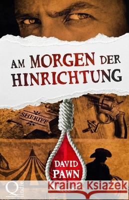 Am Morgen der Hinrichtung Pawn, David 9781542742948 Createspace Independent Publishing Platform - książka