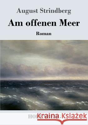 Am offenen Meer August Strindberg 9783743708983 Hofenberg - książka