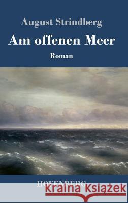 Am offenen Meer August Strindberg 9783743708990 Hofenberg - książka