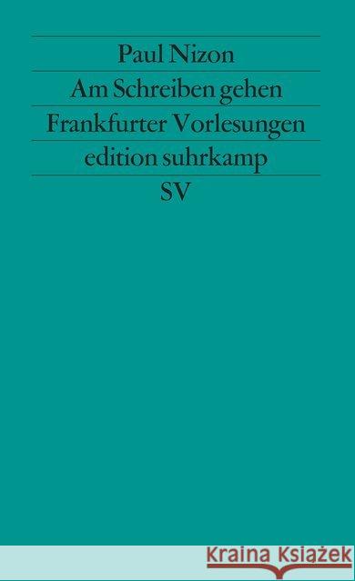 Am Schreiben gehen : Frankfurter Vorlesungen. Gehalten im Mai/Juni 1984 Nizon, Paul   9783518113288 Suhrkamp - książka