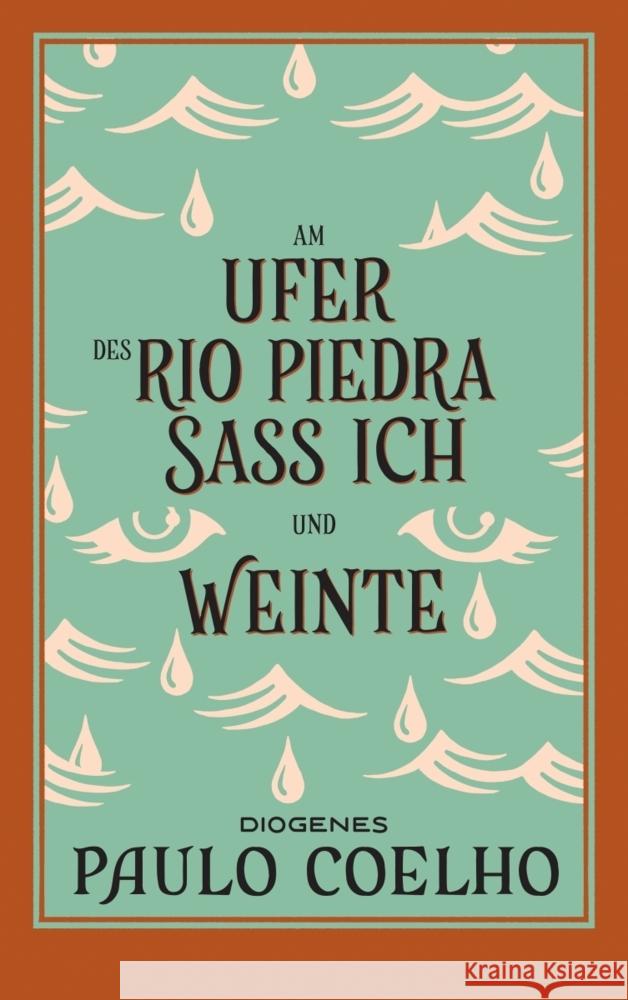 Am Ufer des Rio Piedra saß ich und weinte Coelho, Paulo 9783257246230 Diogenes - książka