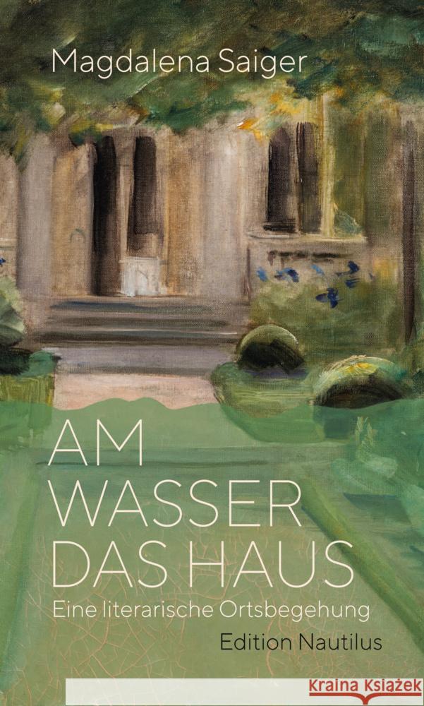 Am Wasser das Haus Saiger, Magdalena 9783960543848 Edition Nautilus - książka