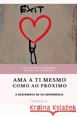 Ama A Ti Mesmo Como Ao Pr?ximo S. Tessa 9786560150072 Clube de Autores - książka