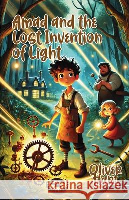 Amad and the Lost Invention of Light Oliver Hart 9781300140030 Good Child Bookstore - książka
