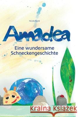 Amadea: Eine wundersame Schneckengeschichte Bari 9783347149038 Tredition Gmbh - książka