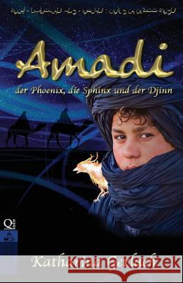 Amadi, der Phoenix, die Sphinx und der Djinn Gerlach, Katharina 9783956810626 Independent Bookworm - książka