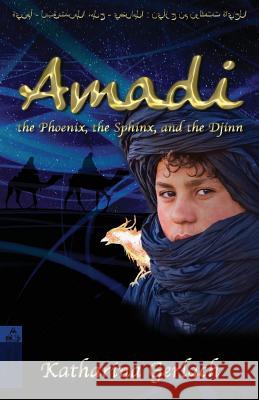 Amadi, the Phoenix, the Sphinx, and the Djinn Katharina Gerlach 9783956810657 Independent Bookworm - książka