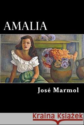 Amalia Jose Marmol 9781546491453 Createspace Independent Publishing Platform - książka