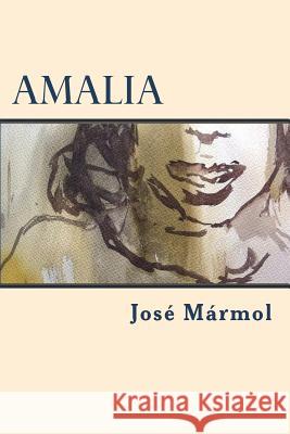 Amalia Jose Marmol 9781722031961 Createspace Independent Publishing Platform - książka