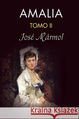 Amalia (tomo 2) Marmol, Jose 9781519347398 Createspace - książka