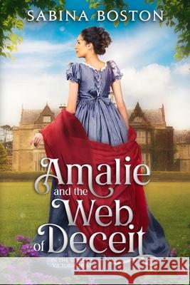 Amalie and The Web of Deceit Sabina Boston 9798412635095 Independently Published - książka