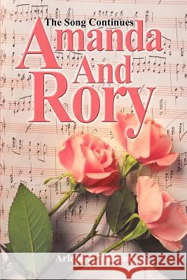 Amanda and Rory: The Song Continues Warner, Arlene J. 9780595258611 Writers Club Press - książka