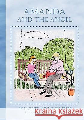 Amanda and the Angel Harriet Anne Hutchings Marcelyn Martin Cragg 9781936051816 Peppertree Press - książka