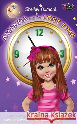 Amanda and the Lost Time Shelley Admont   9781926432144 Shelley Admont Publishing - książka