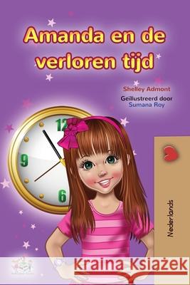 Amanda and the Lost Time (Dutch Book for Kids) Shelley Admont Kidkiddos Books 9781525953897 Kidkiddos Books Ltd. - książka