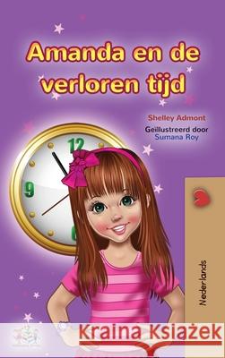 Amanda and the Lost Time (Dutch Book for Kids) Shelley Admont Kidkiddos Books 9781525953903 Kidkiddos Books Ltd. - książka