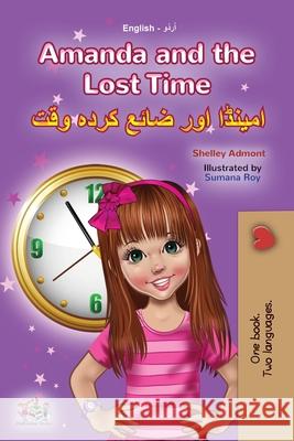 Amanda and the Lost Time (English Urdu Bilingual Book for Kids) Shelley Admont Kidkiddos Books 9781525955662 Kidkiddos Books Ltd. - książka