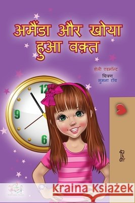 Amanda and the Lost Time (Hindi Children's Book) Shelley Admont Kidkiddos Books 9781525954610 Kidkiddos Books Ltd. - książka